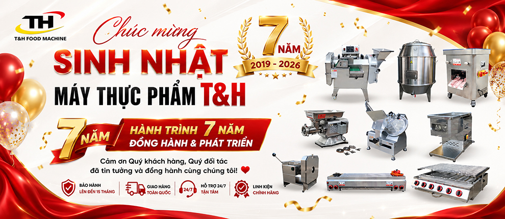 Sinh nhật máy thực phẩm T&H